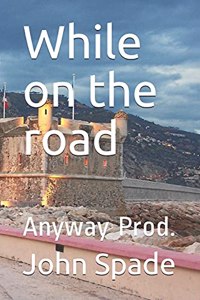 While on the road