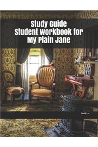 Study Guide Student Workbook for My Plain Jane