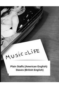 Plain Staffs (American English) Staves (British English)