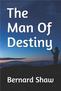 The Man Of Destiny