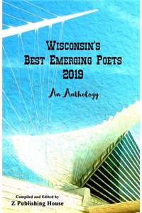 Wisconsin's Best Emerging Poets 2019