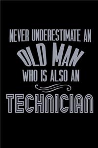 Never underestimate an old man who is also a Technician