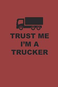 Trust Me I'm a Trucker