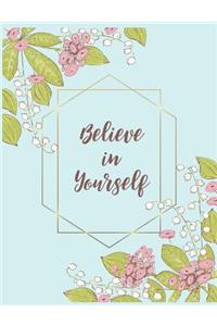 Believe in Yourself Composition Book