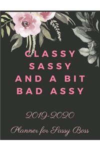 Classy Sassy and a Bit Bad Assy