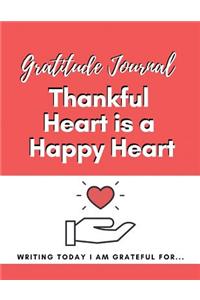 Gratitude Thankful Heart Is a Happy Heart