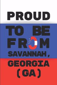 Proud to Be from Savannah, Georgia (Ga)