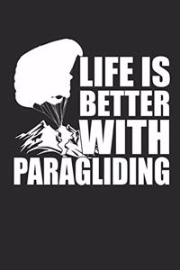 Life Is Better with Paragliding