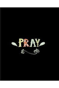 Pray