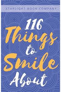 116 Things to Smile About
