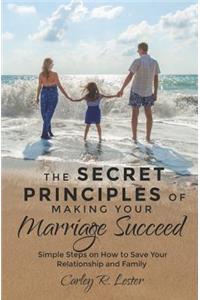 Secret Principles of Making Your Marriage Succeed