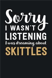 I was Dreaming about Skittles