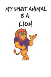 My Spirit Animal is a Lion