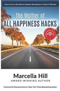 Mother of All Happiness Hacks