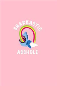 Sharkastic Asshole