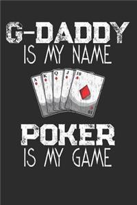 G-Daddy Is My Name Poker Is My Game