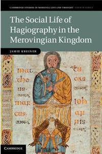 Social Life of Hagiography in the Merovingian Kingdom