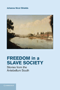 Freedom in a Slave Society