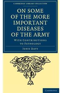 On Some of the More Important Diseases of the Army