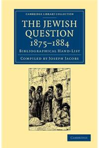 Jewish Question, 1875-1884