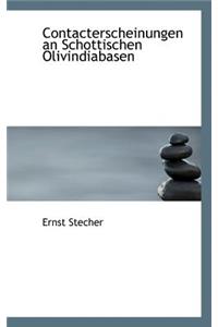 Contacterscheinungen an Schottischen Olivindiabasen