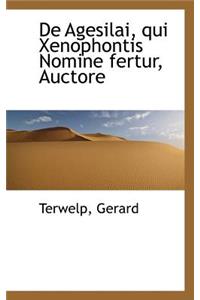 de Agesilai, Qui Xenophontis Nomine Fertur, Auctore