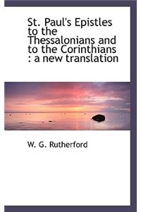 St. Paul's Epistles to the Thessalonians and to the Corinthians