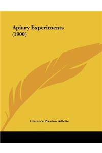 Apiary Experiments (1900)