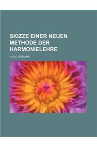 Skizze Einer Neuen Methode Der Harmonielehre
