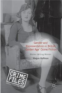 Gender and Representation in British 'Golden Age' Crime Fiction