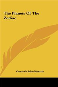 The Planets of the Zodiac