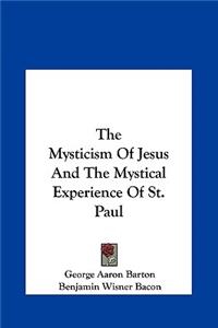 Mysticism Of Jesus And The Mystical Experience Of St. Paul