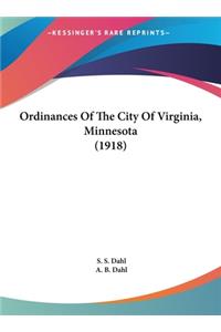 Ordinances of the City of Virginia, Minnesota (1918)