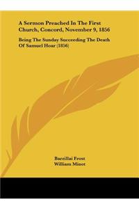 A Sermon Preached in the First Church, Concord, November 9, 1856