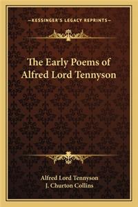 Early Poems of Alfred Lord Tennyson