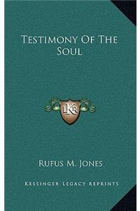 Testimony Of The Soul