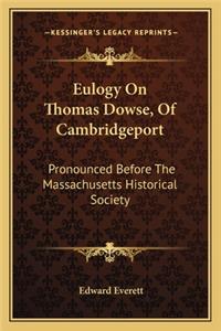 Eulogy on Thomas Dowse, of Cambridgeport
