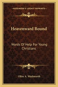 Heavenward Bound