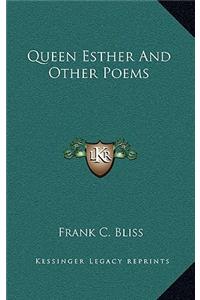 Queen Esther and Other Poems