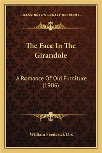 The Face In The Girandole