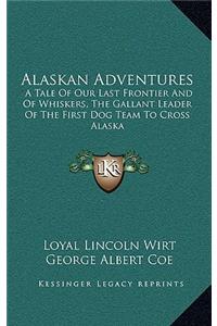 Alaskan Adventures