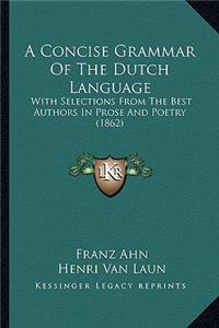 Concise Grammar of the Dutch Language