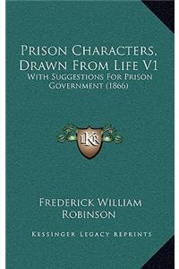 Prison Characters, Drawn from Life V1