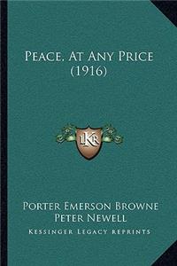 Peace, at Any Price (1916)