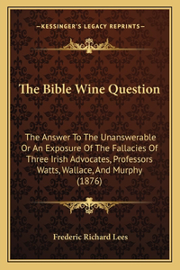 The Bible Wine Question