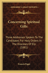 Concerning Spiritual Gifts