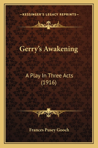 Gerry's Awakening
