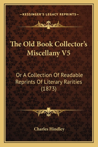 Old Book Collector's Miscellany V5