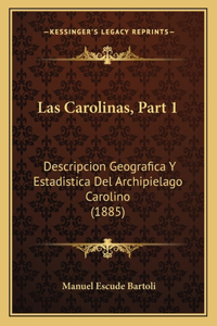 Las Carolinas, Part 1