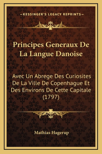 Principes Generaux De La Langue Danoise